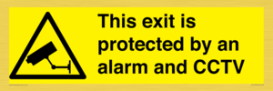 This exit is protected by an alarm and CCTV